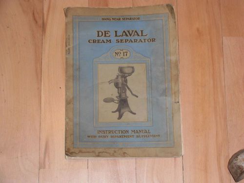 Antique De Laval No. 17 Cream Separator Manual With Dairy Department Supplement