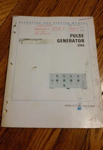 HP MODEL 214A PULSE GENERATOR OPERATING &amp; SERVICE MANUAL