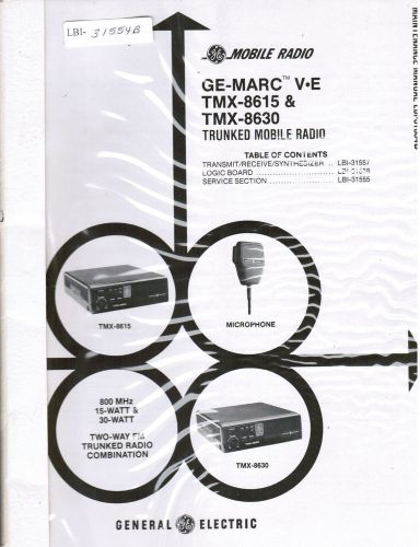 GE Manual #LBI- 31554 GE-MARC V E TMX-8615 &amp; TMX 8630 Trunked