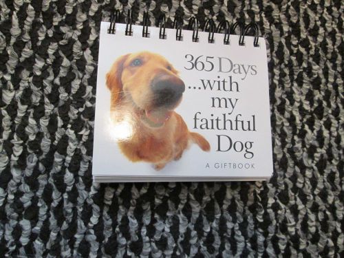 365 DAYS PERPETUAL CALENDAR - FAITHFUL DOG &gt;&gt;&gt;&gt;&gt;cheep!!!!
