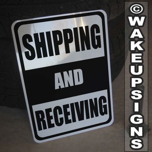 SHIPPING AND RECEIVING SIGN ALUMINUM 10&#034; BY 14&#034; METAL LOADING DOCK FORKLIFT