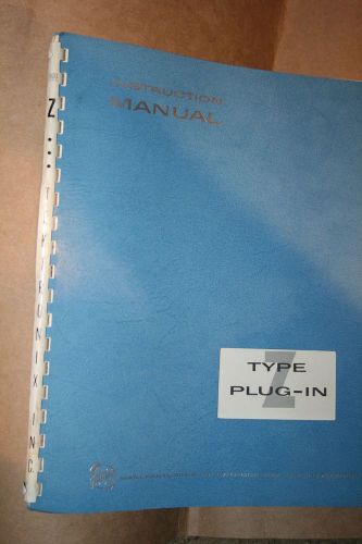 TEKTRONIX  INSTRUCTION MANUAL WITH SCHEMATICS FOR  TYPE Z PLUG IN