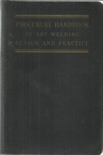 Procedure handbook of arc welding, design and practice / Lincoln Electric / 1937