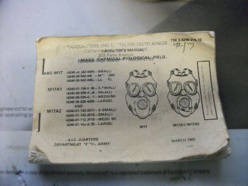 M17 M17A1 M17A2 gas mask Operators Manual  TM 3-4240-279-10  Dated 1983 NOS