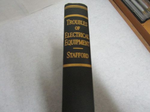 1940 Troubles of Electrical Equipment by H. E. Stafford illust. - Estate Listing