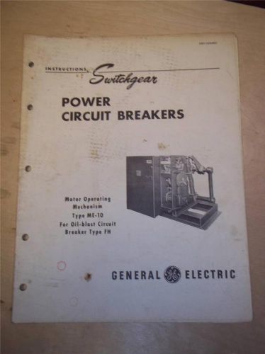 Vtg GE General Electric Manual~Switchgear Power Circuit Breaker ME10 FH~1950