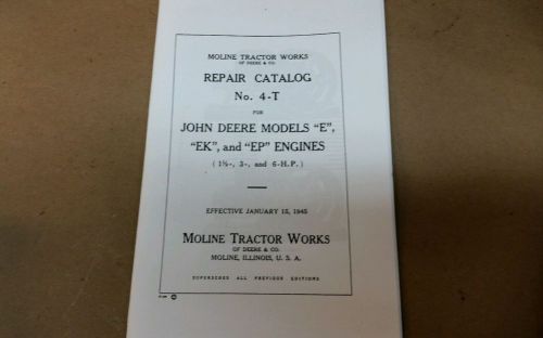 John Deere model E  Hit &amp; Miss Gas Engine Repair Catalog #4-T   1.5 , 3 &amp; 6 Hp