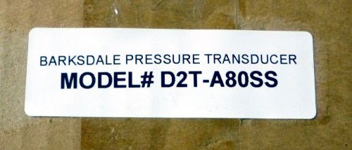 BARKSDALE D2T-A80SS PRESSURE TRANSDUCER