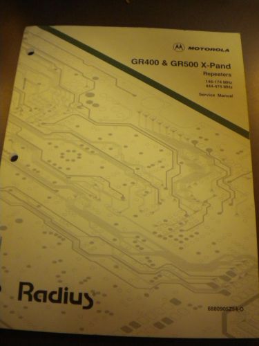Motorola GR400 &amp; GR500 X-Pand Repeaters Service Manual