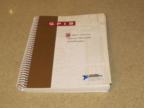 NATIONAL INSTRUMENTS GPIB NI-488.2 FUNCTION REFERENCE MANUAL FOR DOS/WINDOWS -d