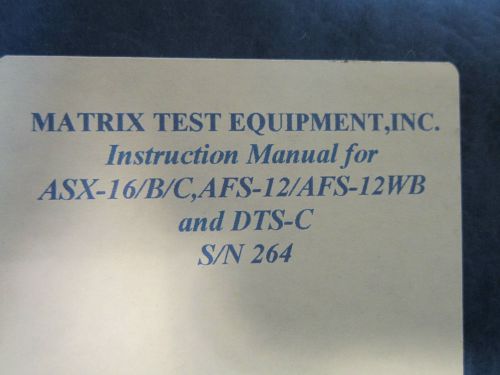 Matrix  Instruction Manual for ASX-16/B/C, AFS-12/AFS-12WB and DTS-C