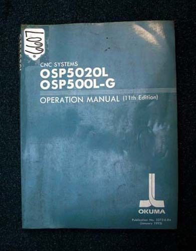 Okuma operation manual for cnc systems osp5020l, osp500l-g pub. no. 3272-e-r4 for sale