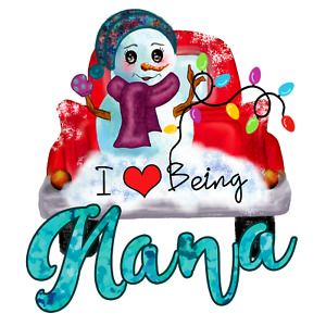 Sublimation Heat Transfer Christmas I love Being Nana Tshirt Custom Print