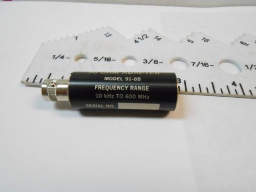 91-8B  50 OHM ADAPTER  FREQ 10 KHZ-600 MHZ NEW OLD STOCK