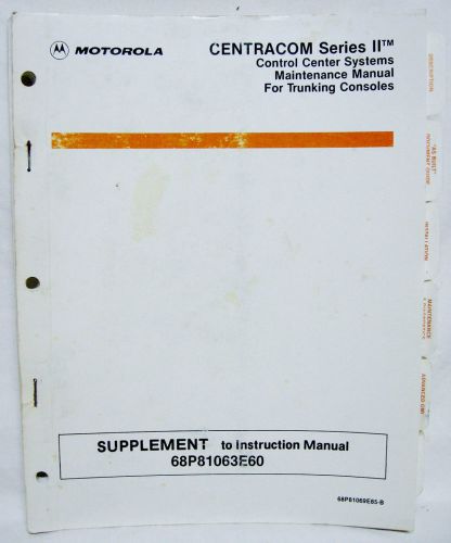 MOTOROLA CENTRACOM SERIES II Original Supplement MANUAL 68P81069E85-B radio
