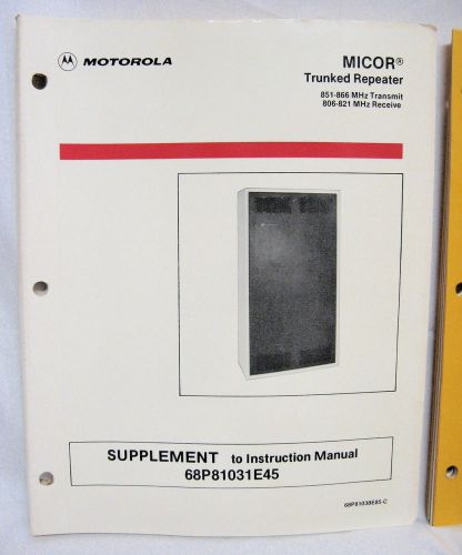 MOTOROLA MICOR Trunked Repeater #68P81038E85-C SUPPLEMENT MANUAL ham radio