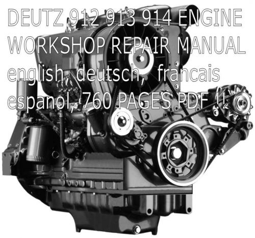 DEUTZ  912 913 914  ENGINE SERVICE MANUAL INSTRUCTION REPAIR  MANUAL HOW TO CD