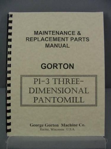 Gorton P1-3 PantoMill - Maintenance &amp; Parts Manual