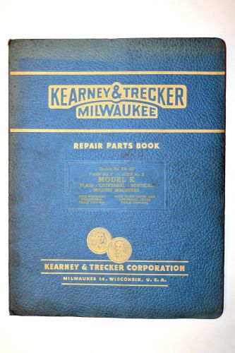 Kearney &amp; trecker milwaukee kr-20 repair parts book model k milling machine r575 for sale