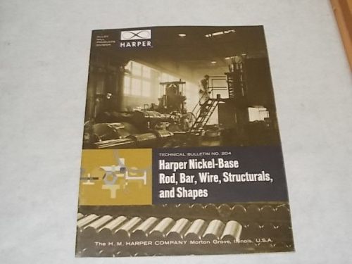 1964 H. M. Harper Co. Technical Bulletin 204 Harper Nickel-Base Rod, Bar  Estate