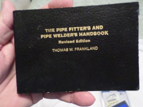 the pipe fitters and pipe welder&#039;s handbook