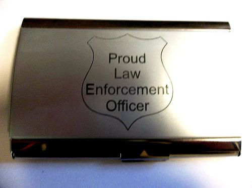 PROUD LAW ENFORCEMENT OFFICER  BUSINESS CARD HOLDER  NEW  POLICE  HOLDS 12 CARDS