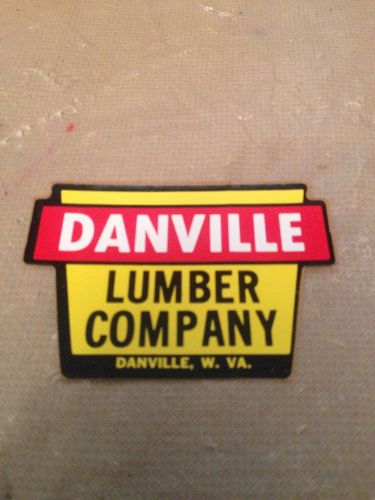 Vintage Danville Lumber Company Sticker Danville, West Virginia
