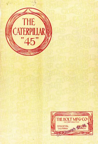 The caterpillar 45 by holt mfg co. - 1915 sales catalog - reprint for sale