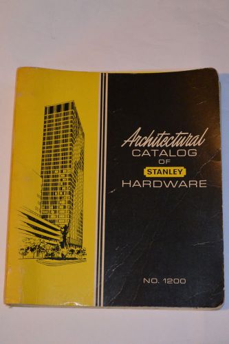 VINTAGE 1970 STANLEY ARCHITECTURAL HARDWARE CATALOG! HINGES/PULLS/LATCHES/HASPS+