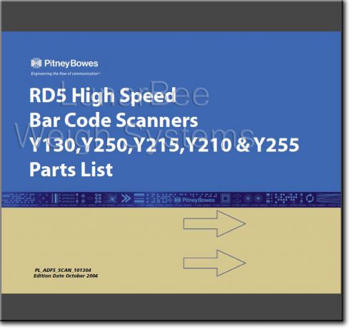 Pitney Bowes RD5 Bar Code Scanners Y130 Y250 Y215 Y210 Y255 Parts Manual