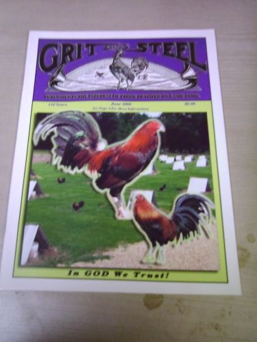 GRIT AND STEEL Gamecock Gamefowl Magazine - Out Of Print - RARE! June 2008