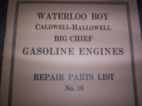 NEW Waterloo &amp; Contract Hit Miss Gas Engine 1 1/2 - 12 HP Repair &amp; Parts List 16
