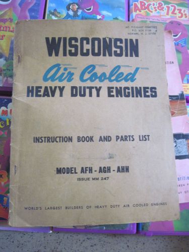 Vtg. Wisconsin Heavy Duty Engines Instruction Book &amp; Parts List..AFH-AGH-AHH