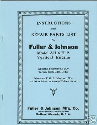 Fuller &amp; Johnson Model  AH 6 HP Vertical  Engine Manual &amp; Parts List