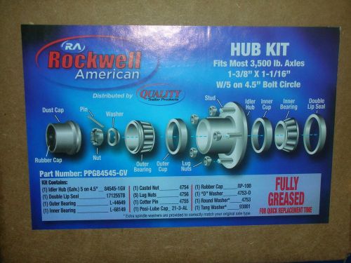 Rockwell american hub kit 3,500 lb. axles fully greased part #ppg84545-gv for sale