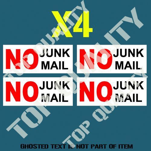 NO JUNK MAIL X 4 DECALS STICKERS FOR LETTER BOX POST BOX MAIL COMMERCIAL USE