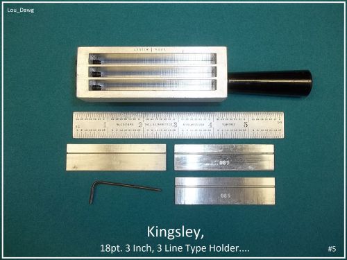 Kingsley Machine Holder, ( 18pt. 3 Inch, 3 Line Type Holder )  Used