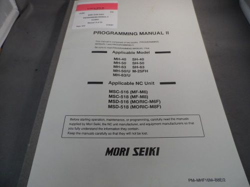 Mori Seiki Programming Manual II PM-MHF16M-B8E/2 SH MH MSC MSD