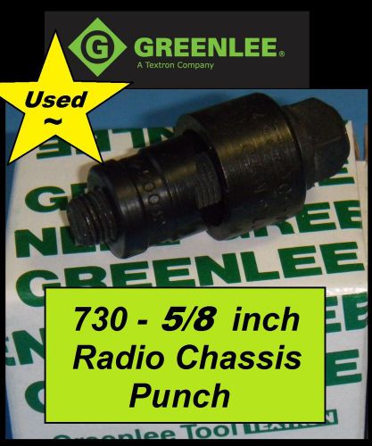 USED GREENLEE #730-15/ inch ROUND RADIO CHASSIS PUNCH - WITH BOX &amp; INSTRUCTIONS.