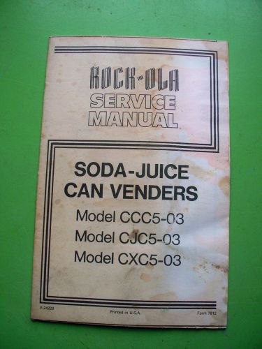 Rock-ola ccc5 can soda vending machine service manual for sale