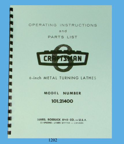 Sears craftsman 6&#034; lathe 101.21400 operating instructions &amp; parts list manual for sale
