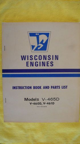 Wisconsin Engines Instruction Book &amp; Parts List.