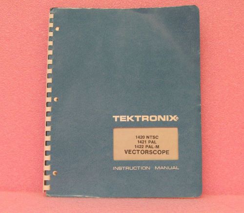 Tektronix 1420NTSC/1421PAL/1422PAL-M Vectorscope Service Manual/schematics c1975