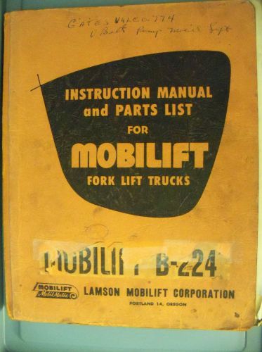 Mobilift fork lift trucks instruction manual parts list b-224 many drawings for sale