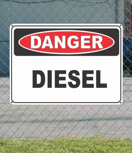 Danger diesel - osha safety sign 10&#034; x 14&#034; for sale