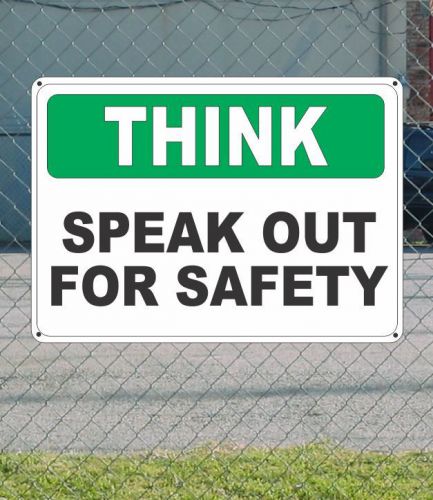 Think speak out for safety- osha sign 10&#034; x 14&#034; for sale