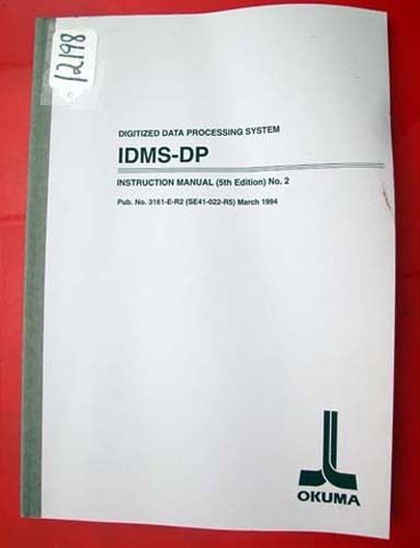 Okuma idms-dp instruction manual (number 2): pub no 3161-e-r2(se41-002-r5) 12198 for sale