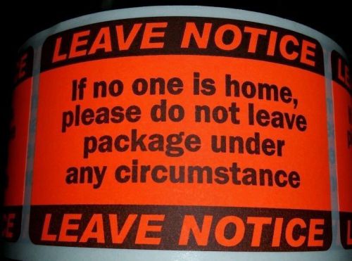 LEAVE NOTICE Warning Stickers Labels Mailing Shipping USPS UPS FEDEX (20 labels)