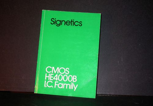 Signetics CMOS HE4000B IC Family Data Book Databook1980