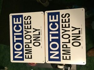 Two Notice  Employees Only Sign (14 x 10 Inches) on White Styrene Plastic